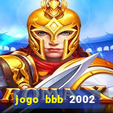 jogo bbb 2002 download android